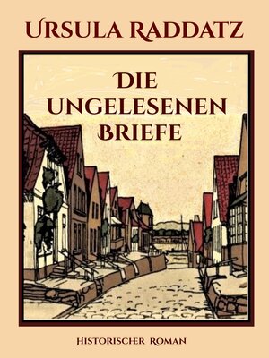cover image of Die ungelesenen Briefe